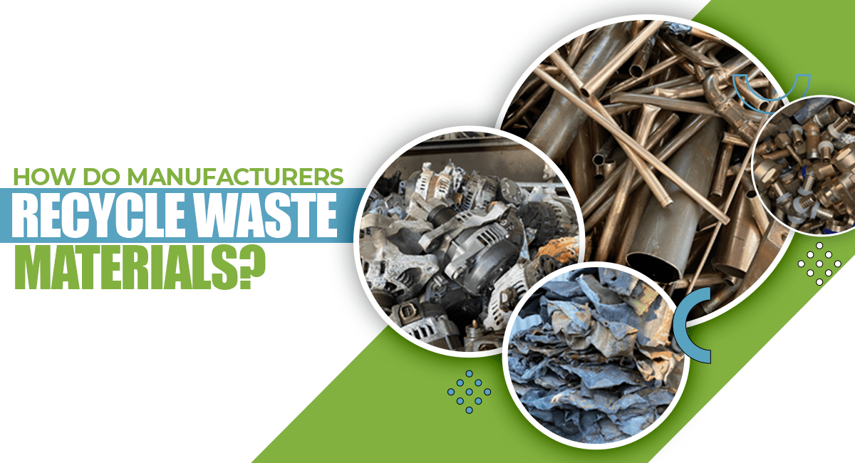 Industrial Recycling Process | How Manufacturers Recycle